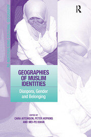 Geographies of Muslim Identities: Diaspora, Gender and Belonging book cover