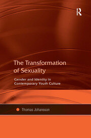 The Transformation of Sexuality: Gender and Identity in Contemporary Youth Culture book cover