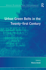 Urban Green Belts in the Twenty-first Century book cover