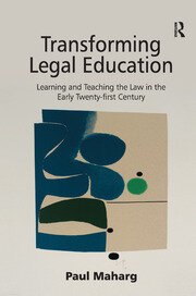 Transforming Legal Education: Learning and Teaching the Law in the Early Twenty-first Century book cover