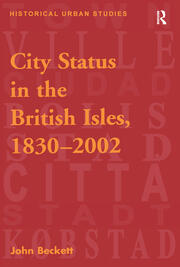 City Status in the British Isles, 1830–2002 book cover