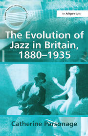 The Evolution of Jazz in Britain, 1880–1935 book cover