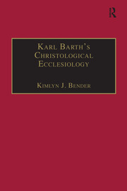 Karl Barth's Christological Ecclesiology book cover