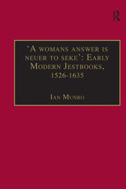 'A womans answer is neuer to seke': Early Modern Jestbooks, 1526–1635: Essential Works for the Study of Early Modern Women: Series III, Part Two, Volume 8 book cover