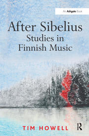 After Sibelius: Studies in Finnish Music book cover