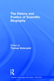 The History and Poetics of Scientific Biography book cover