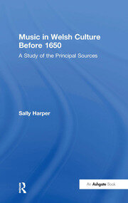 Music in Welsh Culture Before 1650: A Study of the Principal Sources book cover
