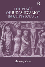 The Place of Judas Iscariot in Christology book cover
