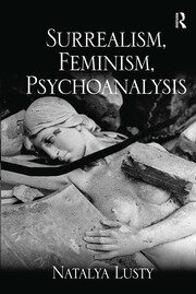 Surrealism, Feminism, Psychoanalysis book cover