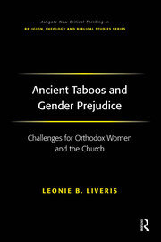 Ancient Taboos and Gender Prejudice: Challenges for Orthodox Women and the Church book cover
