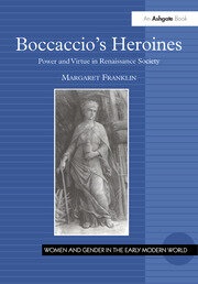 Boccaccio's Heroines: Power and Virtue in Renaissance Society book cover