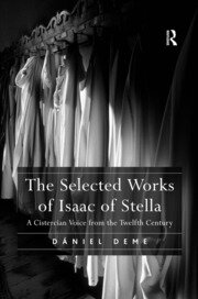 The Selected Works of Isaac of Stella: A Cistercian Voice from the Twelfth Century book cover