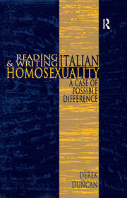 Reading and Writing Italian Homosexuality: A Case of Possible Difference book cover