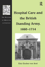 Hospital Care and the British Standing Army, 1660–1714 book cover