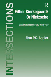 Either Kierkegaard/Or Nietzsche: Moral Philosophy in a New Key book cover