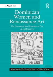 Dominican Women and Renaissance Art: The Convent of San Domenico of Pisa book cover