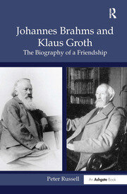 Johannes Brahms and Klaus Groth: The Biography of a Friendship book cover