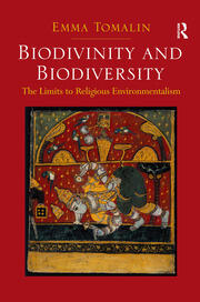 Biodivinity and Biodiversity: The Limits to Religious Environmentalism book cover
