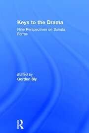 Keys to the Drama: Nine Perspectives on Sonata Forms book cover