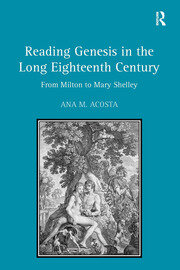 Reading Genesis in the Long Eighteenth Century: From Milton to Mary Shelley book cover