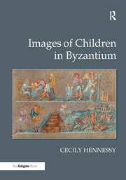 Images of Children in Byzantium book cover