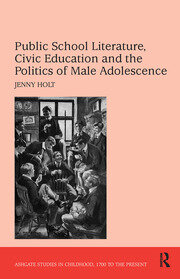 Public School Literature, Civic Education and the Politics of Male Adolescence book cover