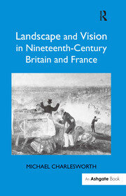 Landscape and Vision in Nineteenth-Century Britain and France book cover
