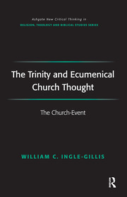 The Trinity and Ecumenical Church Thought: The Church-Event book cover