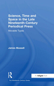 Science, Time and Space in the Late Nineteenth-Century Periodical Press: Movable Types book cover