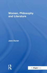 Women, Philosophy and Literature book cover