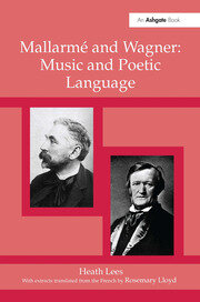 Mallarmé and Wagner: Music and Poetic Language book cover