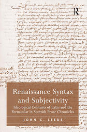 Renaissance Syntax and Subjectivity: Ideological Contents of Latin and the Vernacular in Scottish Prose Chronicles book cover