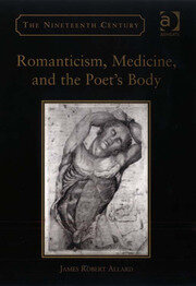 Romanticism, Medicine, and the Poet's Body book cover
