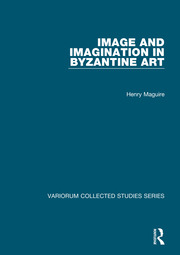 Image and Imagination in Byzantine Art book cover