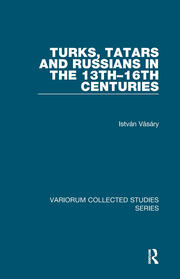 Turks, Tatars and Russians in the 13th–16th Centuries book cover