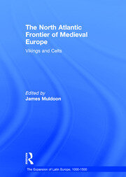 The North Atlantic Frontier of Medieval Europe: Vikings and Celts book cover
