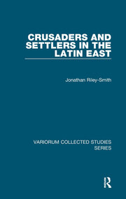 Crusaders and Settlers in the Latin East book cover