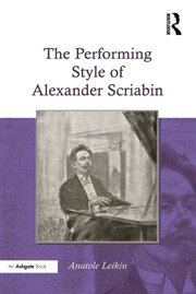 The Performing Style of Alexander Scriabin book cover
