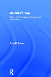 Deleuze's Way: Essays in Transverse Ethics and Aesthetics book cover