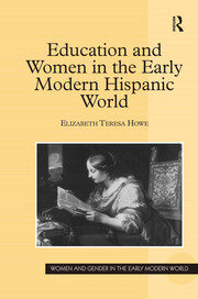 Education and Women in the Early Modern Hispanic World book cover