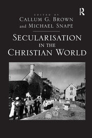 Secularisation in the Christian World book cover