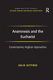 Anamnesis and the Eucharist: Contemporary Anglican Approaches book cover