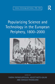 Popularizing Science and Technology in the European Periphery, 1800–2000 book cover