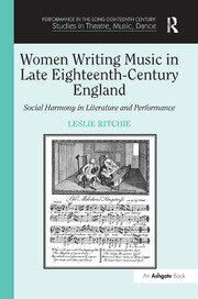 Women Writing Music in Late Eighteenth-Century England: Social Harmony in Literature and Performance book cover