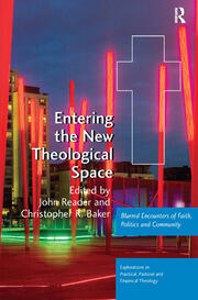 Entering the New Theological Space: Blurred Encounters of Faith, Politics and Community book cover