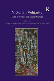 Victorian Vulgarity: Taste in Verbal and Visual Culture book cover