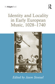 Identity and Locality in Early European Music, 1028–1740 book cover