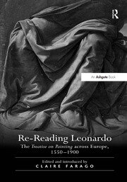Re-Reading Leonardo: The Treatise on Painting across Europe, 1550–1900 book cover