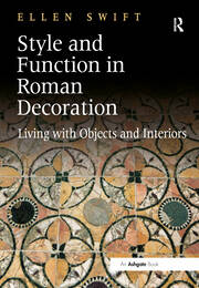 Style and Function in Roman Decoration: Living with Objects and Interiors book cover