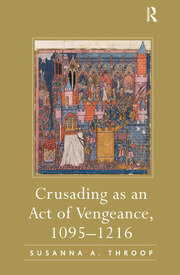 Crusading as an Act of Vengeance, 1095–1216 book cover